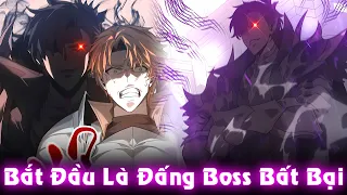 Vừa Bắt Đầu Là Đấng Boss Bất Bại, Thành Thợ Săn Cấp SSS Phản Diện | Full Phần 1 Review Truyện