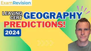 Leaving Certificate Geography PREDICTIONS 2024 🔮✨