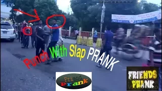 Punch with slap Prank | FRIEND PRANK  Funny video 2017