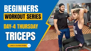 TRICEPS WORKOUT AT GYM | BEGINNERS WORKOUT SERIES DAY-4 | #Rohit Khatri Fitness #Yatinder Singh