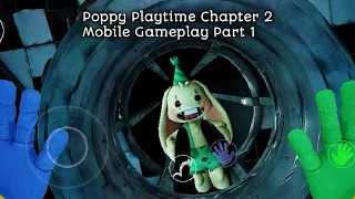 Poppy Playtime Chapter 2 Mobile Gameplay Part 1