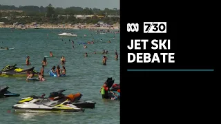 Are too many jet ski riders breaking the rules, or are they being unfairly targeted? | 7.30