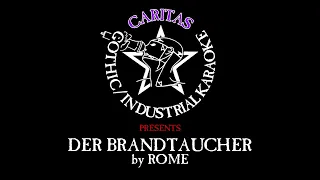 Rome - Der Brandtaucher - Karaoke w. lyrics - Caritas