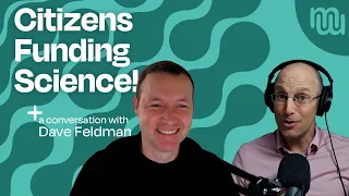 Collaborative Science: How Individuals are Enhancing Research - with Dave Feldman