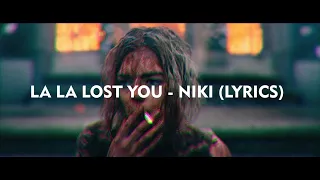 La La Lost You - NIKI (Lyrics)