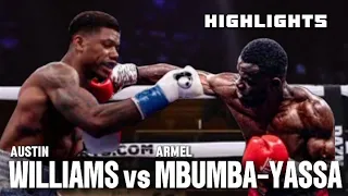 AUSTIN WILLIAMS VS ARMEL MBUMBA-YASSA HIGHLIGHTS