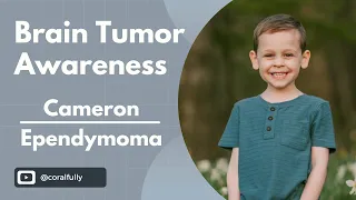 Brain Tumor Awareness | Cameron's Story
