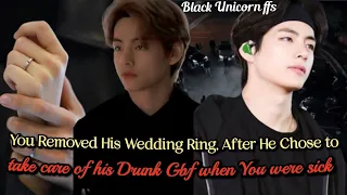 You Removed His Wedding Ring After He Chose to take care of His Gbf when #btsff #taehyungff #oneshot