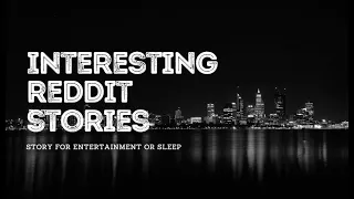 2 Hours of Reddit Stories To Fall Asleep to Part 11