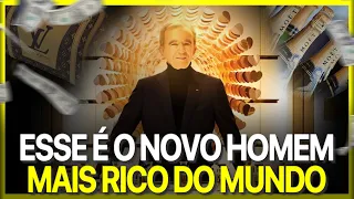 Conheça o NOVO HOMEM MAIS RICO DO MUNDO - A história de Bernard Arnault