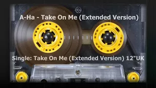 A-Ha - Take On Me (Extended Version) (1985)