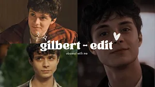 gilbert - ann with an e - edit - obsessed with me