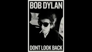 Bob Dylan - Don't Look Back (1967)