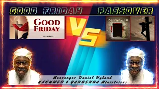 🎙Dagr8FM.com ~ Topic:☦️ Good Friday VS  Passover 🤲: What is the differences? ⛪⚖️🧐🕵️