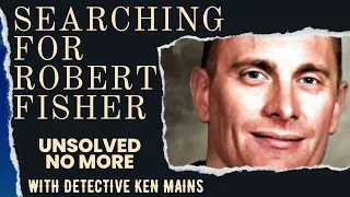 Robert Fisher | Deep Dive | FBI Most Wanted | A Real Cold Case Detective's Opinion