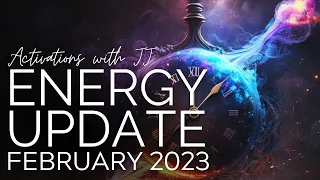 February 2023 Energy Update | Merging the Timelines and Exploring the Quantum Realm