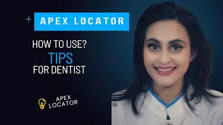 what does an apex locator do? tips & tricks