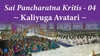 Sai Pancharatna Kritis - 04 | Kaliyuga Avatari | Prasanthi Mandir Live