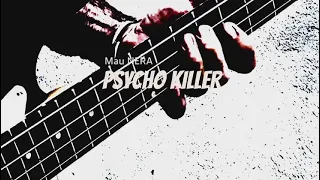 Mau NERA • Psycho Killer • Talking Heads Cover