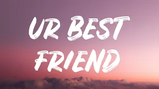 Kiana Lede - Ur Best Friend (Lyrics) Feat. Kehlani