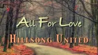 All For Love - Hillsong United - Lyric Video