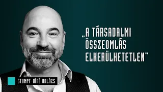 A társadalmi összeomlás elkerülhetetlen / Stumpf-Bíró Balázs & Veiszer Alinda / Mozinet Nagylátószög