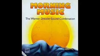 "ＭＯＲＮＩＮＧ  ＭＵＳＩＣ" THE WERNER DREXLER SOUND COMBINATION