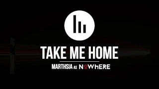 Take Me Home (original song) - Marthsia (Marta Gałuszewska as Nowhere)