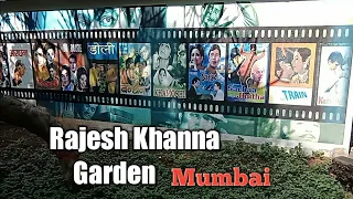 Rajesh Khanna Garden Mumbai