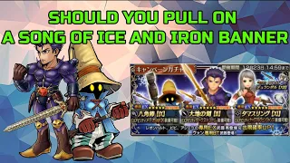 DISSIDIA FINAL FANTASY OPERA OMNIA: SHOULD YOU PULL ON SONG OF ICE AND IRON BANNER?