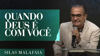 Pastor Silas Malafaia – Quando Deus é com você