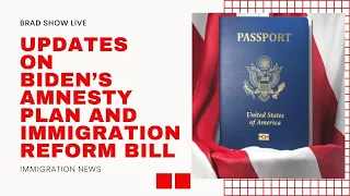 Updates On Biden’s Amnesty Plan And Immigration Reform Bill | Immigration News 2021