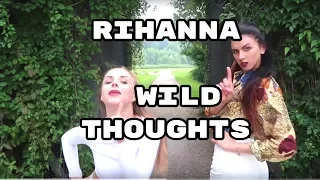 #WILDTHOUGHTSCONTEST DJ Khaled - Wild Thoughts ft. Rihanna | Choreo - Dajana Jurczak ft. Nicole Cole
