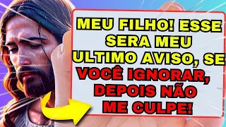 💌MEU FILHO AMADO ESTOU ALERTANDO, NÃO ME CULPES...🛑MENSAGEM DE DEUS HOJE PARA VOCÊ