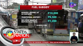 Fuel subsidy para sa mga PUV driver at operator, nakatakdang ipamahagi sa susunod na linggo | SONA