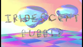 Iridescent Room / Iridescent Bubble