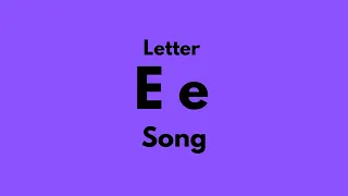 Letter E Song Remake