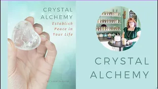 Crystal Alchemy Series: Bring in Peace & Harmony (March Class)