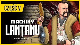 [RPG] Machiny Lantanu: „Pełzający mrok” – Część V