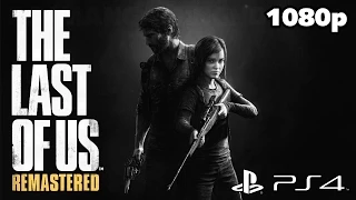 The Last of Us Remastered (PS4) - First 60 Minutes Gameplay @ 1080p HD ✔