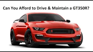 The Cost to Own and Maintain a Shelby GT350R