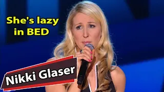 Nikki Glaser: She's lazy in BED || Nikki Glaser 2022