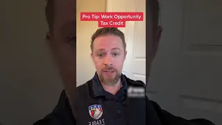 Pro Tip: Work Opportunity Tax Credit