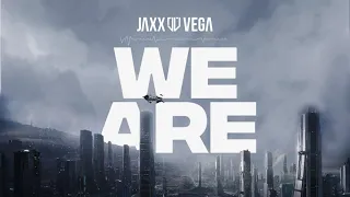 JaxxVega - We Are (extended Mix)