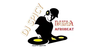 DJ SPICY ~ DUNA AFROBEAT