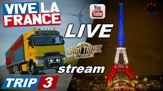 ETS2 DLC: VIVE LA FRANCE - LIVE - TRIP 3