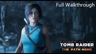 Shadow of the Tomb Raider - The Path Home DLC walkthrough