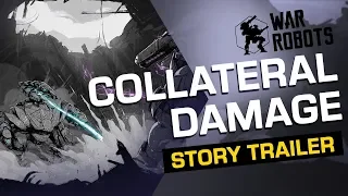 War Robots Universe | STORY TRAILER: Collateral Damage