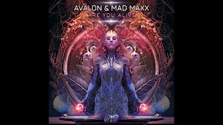 Avalon & Mad Maxx - Are You Alive