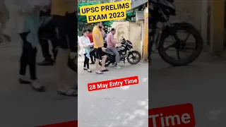 UPSC Prelims Exam 2023 |UPSC Prelims 28 May entry #upscprelims #upsc2023 #shorts #viral #shortvideo